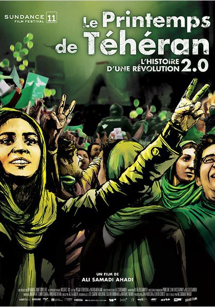 Le Printemps de Téhéran - l'histoire d'une révolution 2.0 (2010)