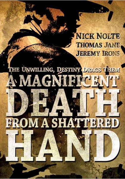 A Magnificent Death from a Shattered Hand (2014)