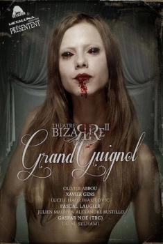 The Theatre Bizarre 2 : Grand Guignol (2013)