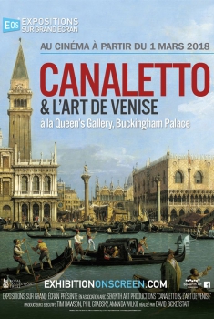 Canaletto et l’art de Venise à la Queen’s Gallery, Buckingham Palace (2018)