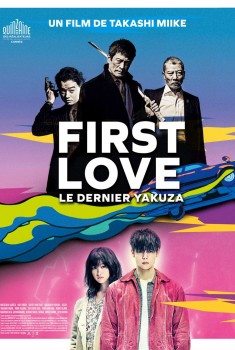 First Love, le dernier Yakuza (2019)